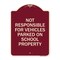 Signmission Not Responsible for Vehicles Parked on School Property Heavy-Gauge Alum, 24" x 18", BU-1824-23539 A-DES-BU-1824-23539 - alternate 1